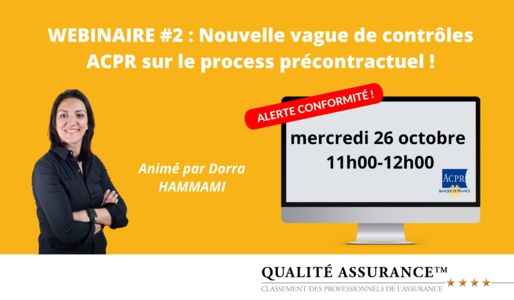 WEBINAIRE #2 : Nouvelle vague de contrôles ACPR sur le process précontractuel ! WEBINAIRE #2 : Nouvelle vague de contrôles ACPR sur le process précontractuel !