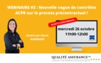 WEBINAIRE #2 : Nouvelle vague de contrôles ACPR sur le process précontractuel ! 