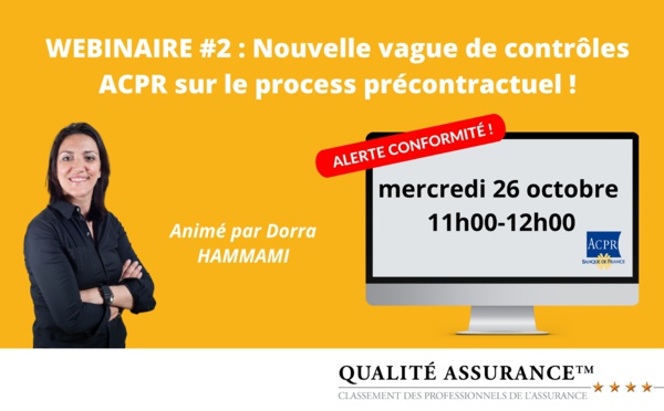 WEBINAIRE #2 : Nouvelle vague de contrôles ACPR sur le process précontractuel ! 